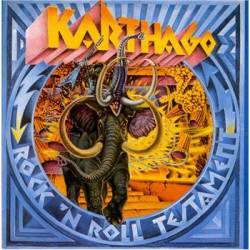 Karthago : Rock'n'Roll Testament
